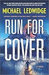 Run for Cover by Michael Ledwidge