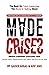 Made in Crises