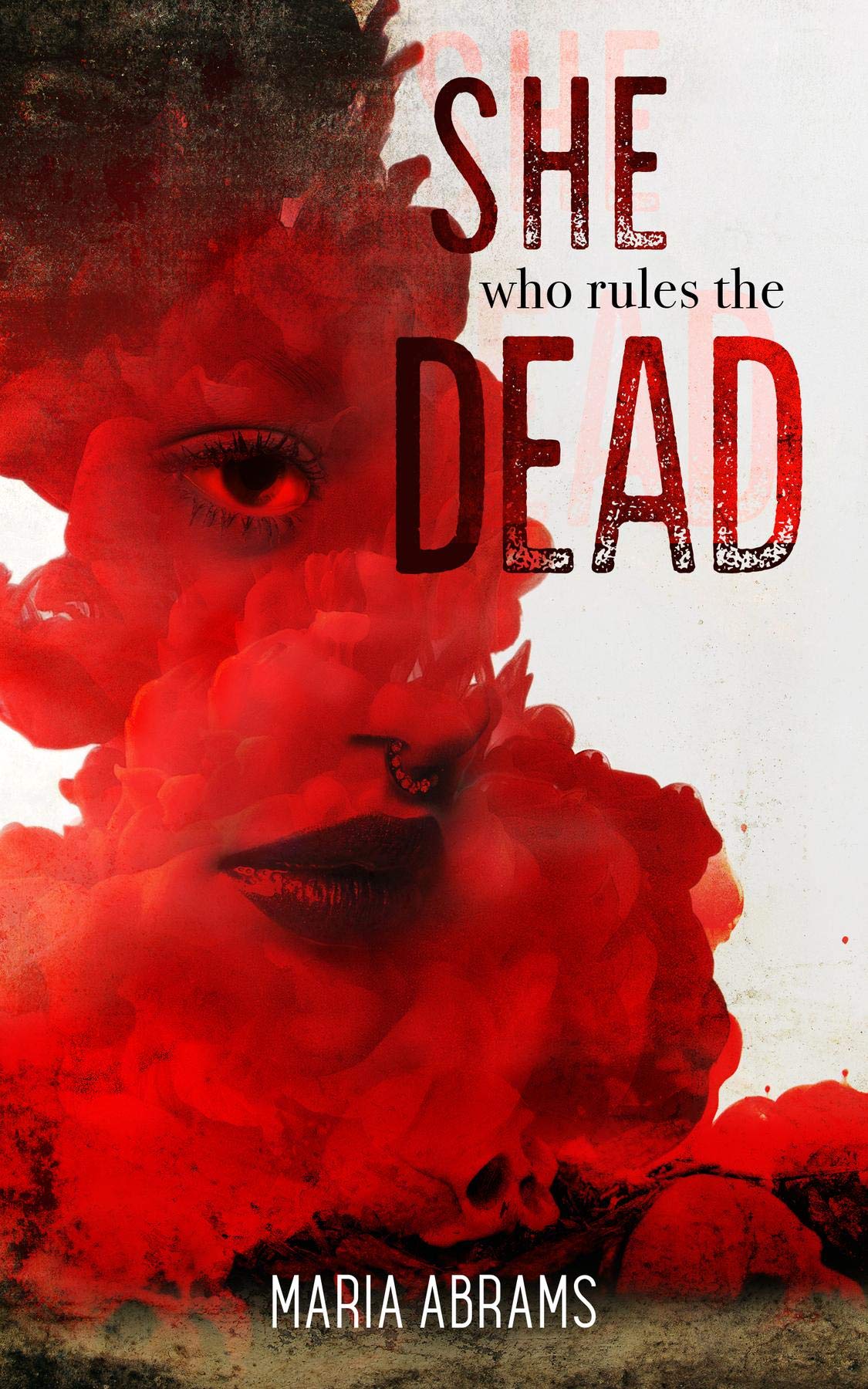 She Who Rules the Dead (Kindle Edition)
