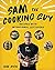 Sam the Cooking Guy: Recipe...
