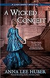 A Wicked Conceit by Anna Lee Huber
