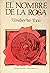 El Nombre de la Rosa by Umberto Eco