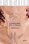 Literatura, Pão e...