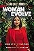 Woman Evolve: Break Up with Your Fears and Revolutionize Your Life