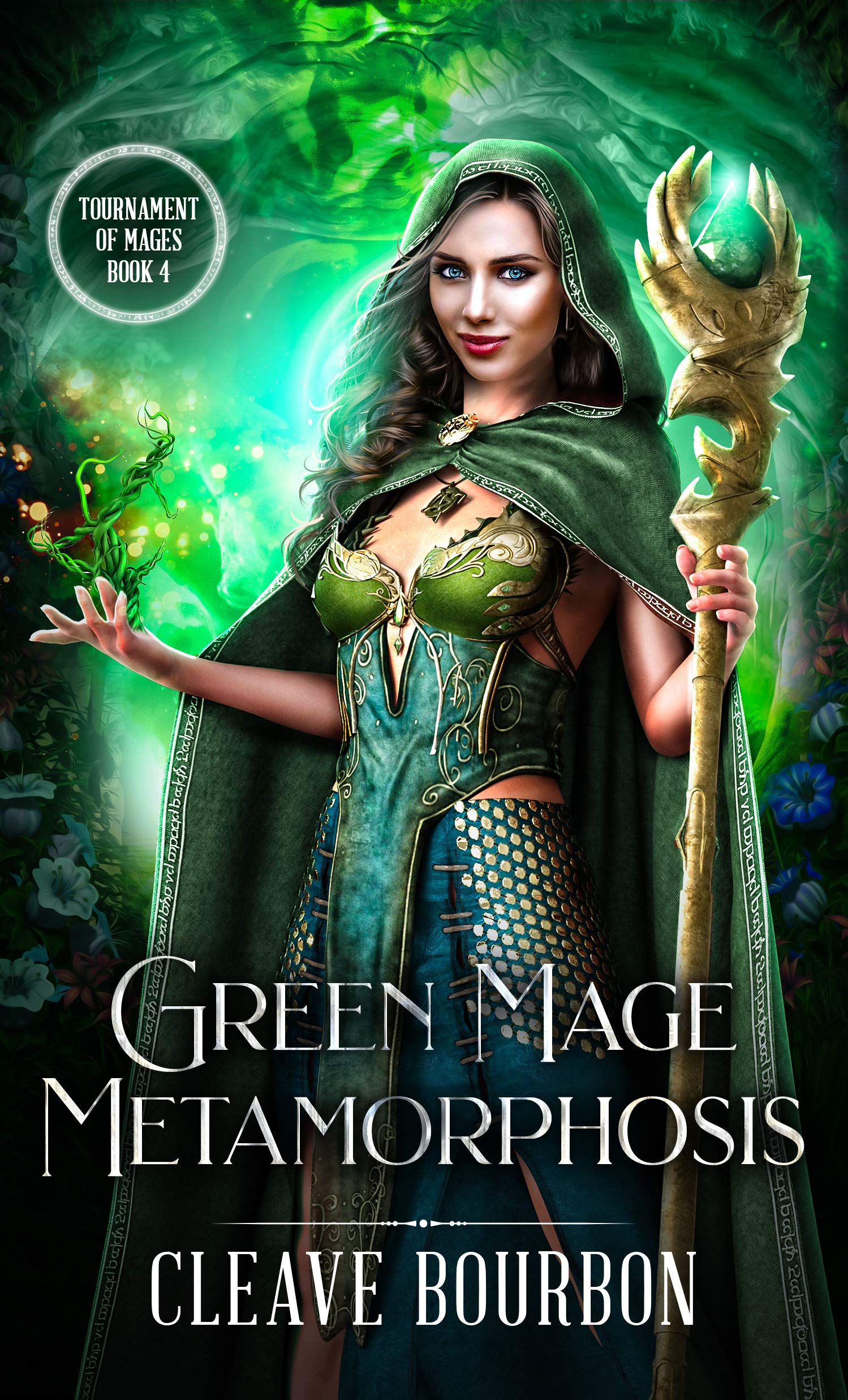Green Mage Metamorphosis: The Mage of Nature Magic (Tournament of Mages Book 4)