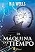 La máquina del tiempo by H.G. Wells
