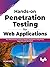 Hands-on Penetration Testing for Web Applications: Run Web Security Testing on Modern Applications Using Nmap, Burp Suite and Wireshark (English Edition)