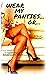 WEAR MY PANTIES... OR... by Estelle Marchant