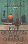 Five Quarters of the Orange by Joanne Harris