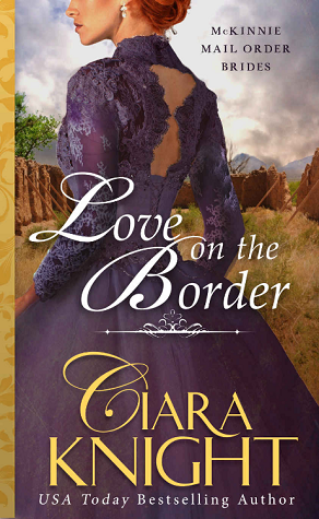 Love on the Border (McKinnie Mail Order Brides #6)