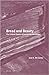 Bread and Beauty: The Cultural Politics of José Carlos Mariátegui (Historical Materialism, Vol. 217)