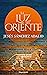 La luz del Oriente (Harper Bolsillo) (Spanish Edition)