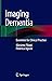 Imaging Dementia: Essential...