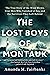The Lost Boys of Montauk: The True Story of the Wind Blown, Four Men Who Vanished at Sea, and the Survivors They Left Behind