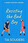 Resisting the Bad Boy (Love on the Court, #3)
