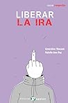 Liberar la ira