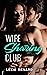 Wife Sharing Club #1: Alpha...