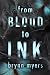 From Blood to Ink