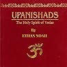 The Upanishads: The Holy Spirit Of Vedas