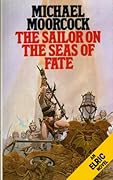 The Sailor on the Seas of Fate (The Elric Saga, #2)