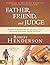 Father, Friend, and Judge (...