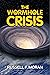 The Wormhole Crisis
