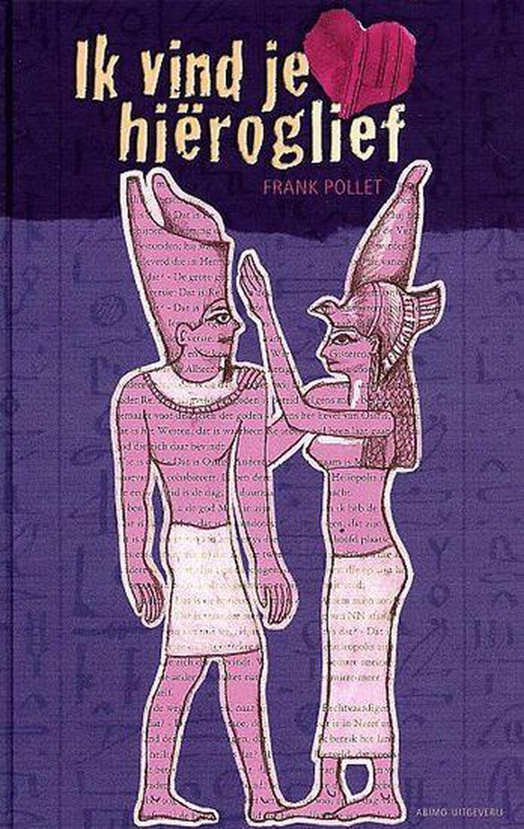 Ik vind je hiëroglief (Hardcover)