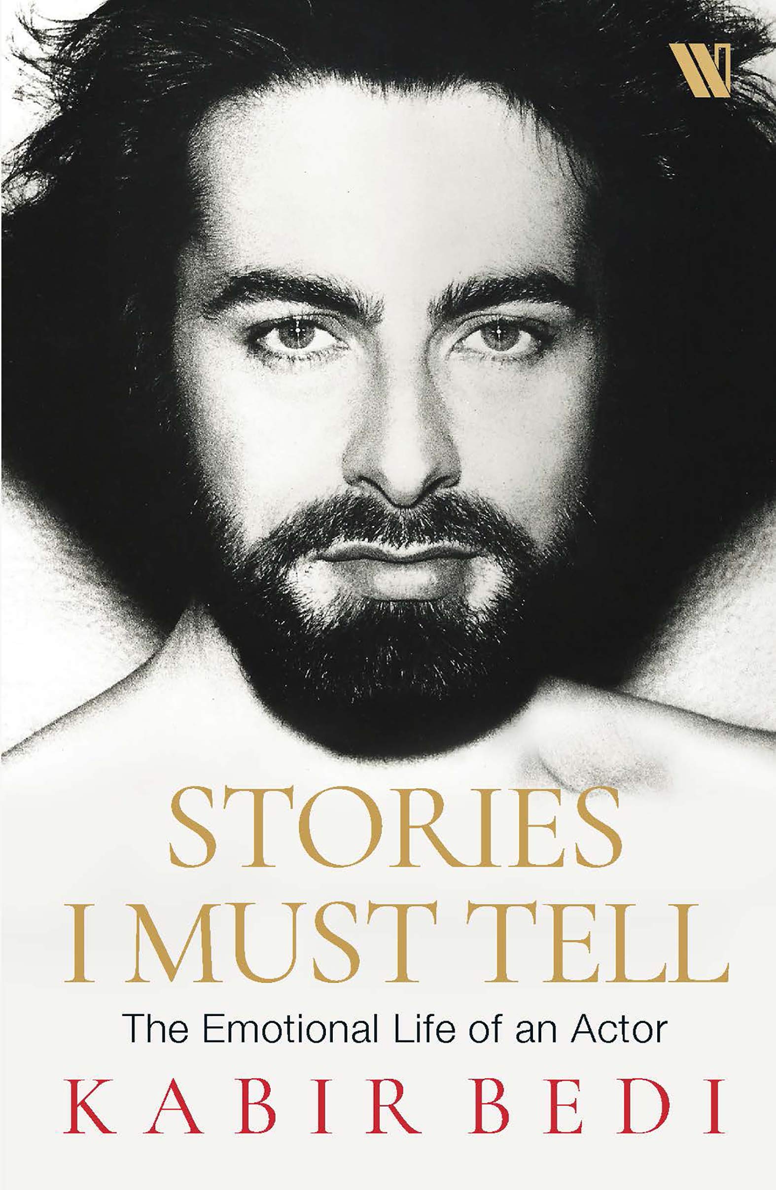 Stories I Must Tell: The Emotional Life of an Actor (Kindle Edition)