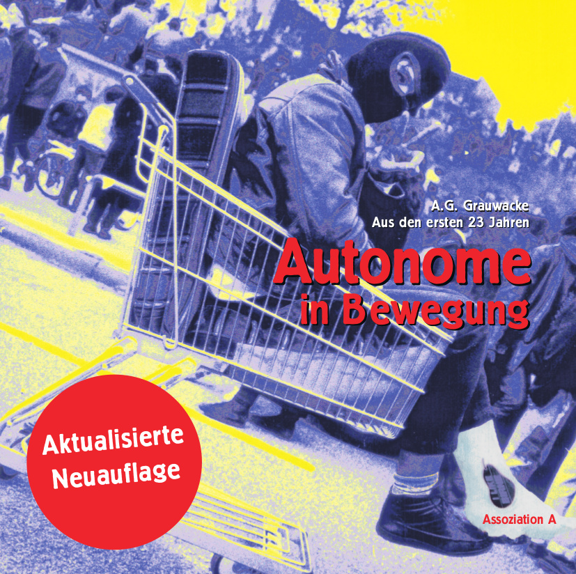 Autonome in Bewegung. Aus den ersten 23 Jahren (Paperback)
