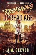 Reckoning in an Undead Age