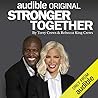 Stronger Together: How Fame, Failure and Faith Transformed Our Lives