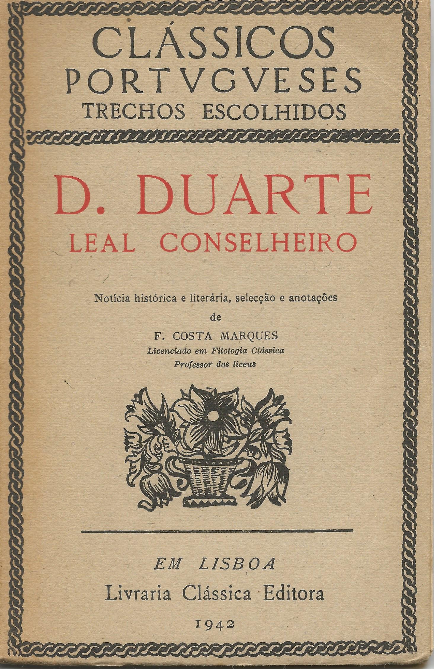 Leal Conselheiro / Livro da Ensinança de Bem Cavalgar (Trechos escolhidos)