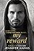 My Reward by Jennifer Hanks My Reward by Jennifer Hanks