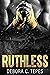 RUTHLESS by Debora C. Tepes