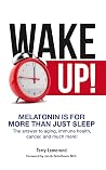 Wake Up! Melatoni...