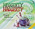 Heggerty Haggerty and the Magic Medicine
