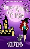 Third Witch's the Charm by Valia Lind