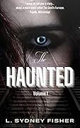 The Haunted: True Stories for the Ghost Lover's Soul