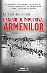 Genocidul împotriva armenilor by Michael Hesemann