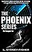 The Phoenix Series: The Com...