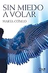 Sin miedo a Volar by Marta Conejo