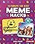 20-Minute (Or Less) Meme Hacks (Vidcode Coding Hacks)