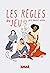Les règles du jeu