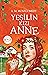 Yeşilin Kızı Anne (Yeşilin Kızı, #1)