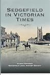 Sedgefield in Victorian Times: Life in Sedgefield During Victorian Times