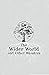 The Wider World and Other W...