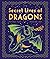 The Secret Lives of Dragons by Zoya Agnis