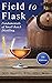 Field to Flask: The Fundame...