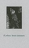 If, When by Bren Simmers