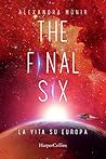 The Final Six. La vita su Europa by Alexandra Monir